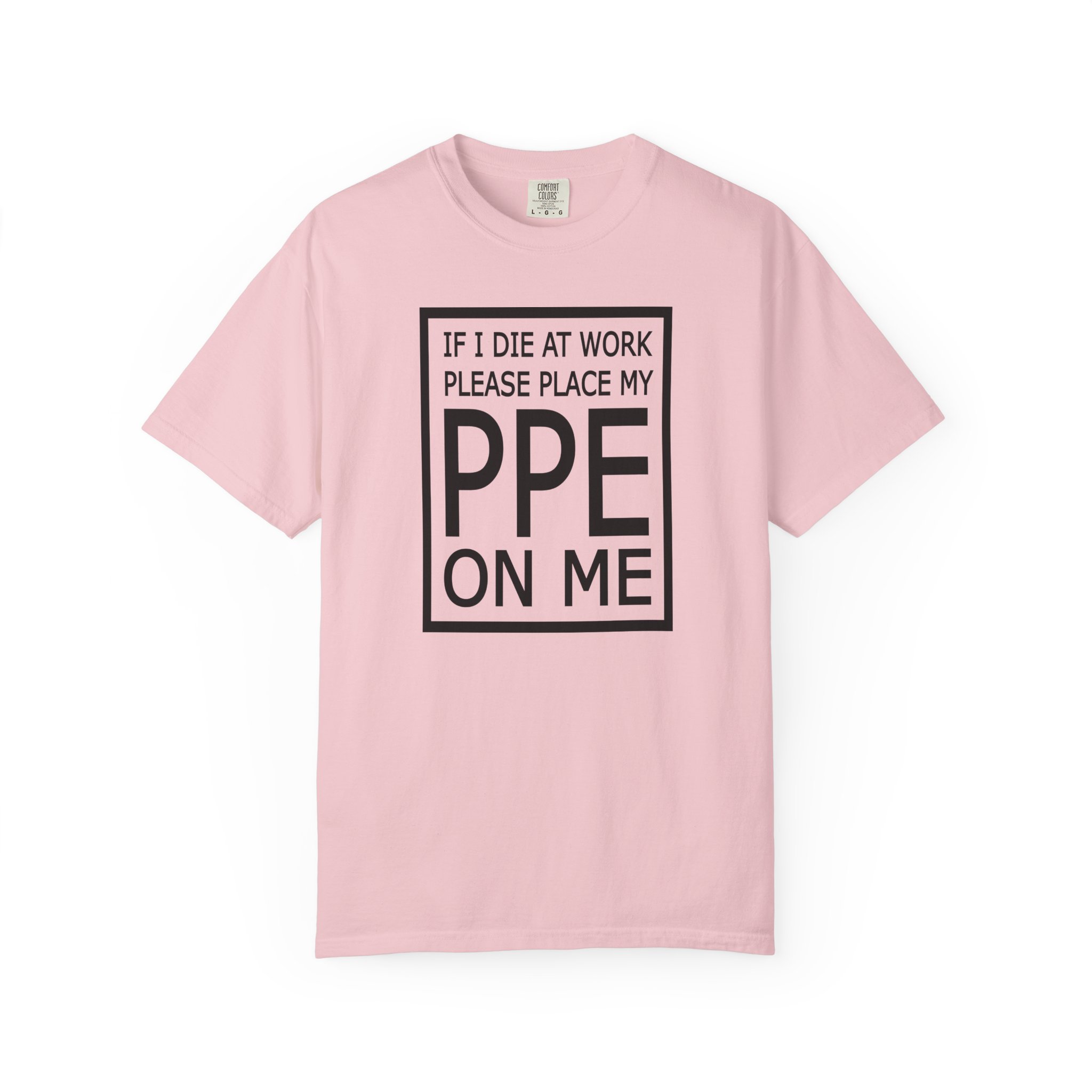 13908194258176894655_2048-1.jpeg PPE On Me T-Shirt – Hilarious Workplace Safety Tee