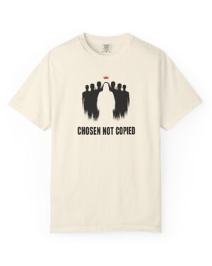 Chosen Not Copied T-Shirt front view with inspirational lettering