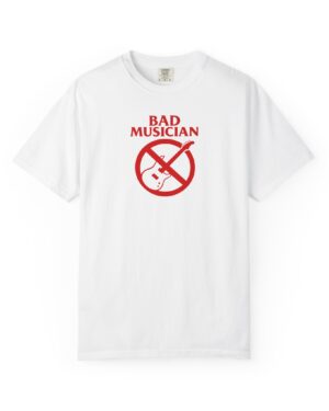 Bad Musician T-Shirt – Hilarious No Guitar Graphic Tee