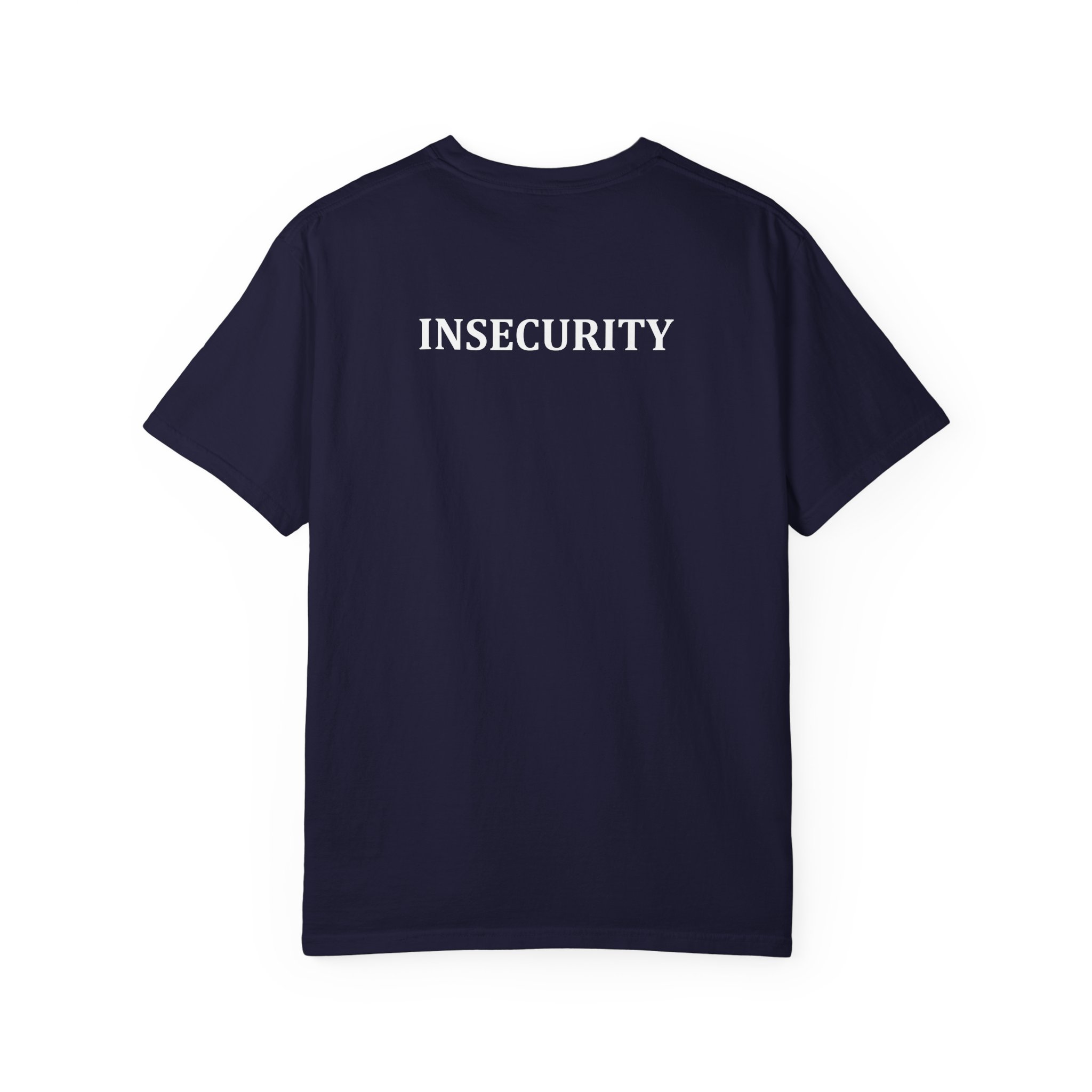 Insecurity Graphic T-Shirt – Powerful Honest Streetwear Tee