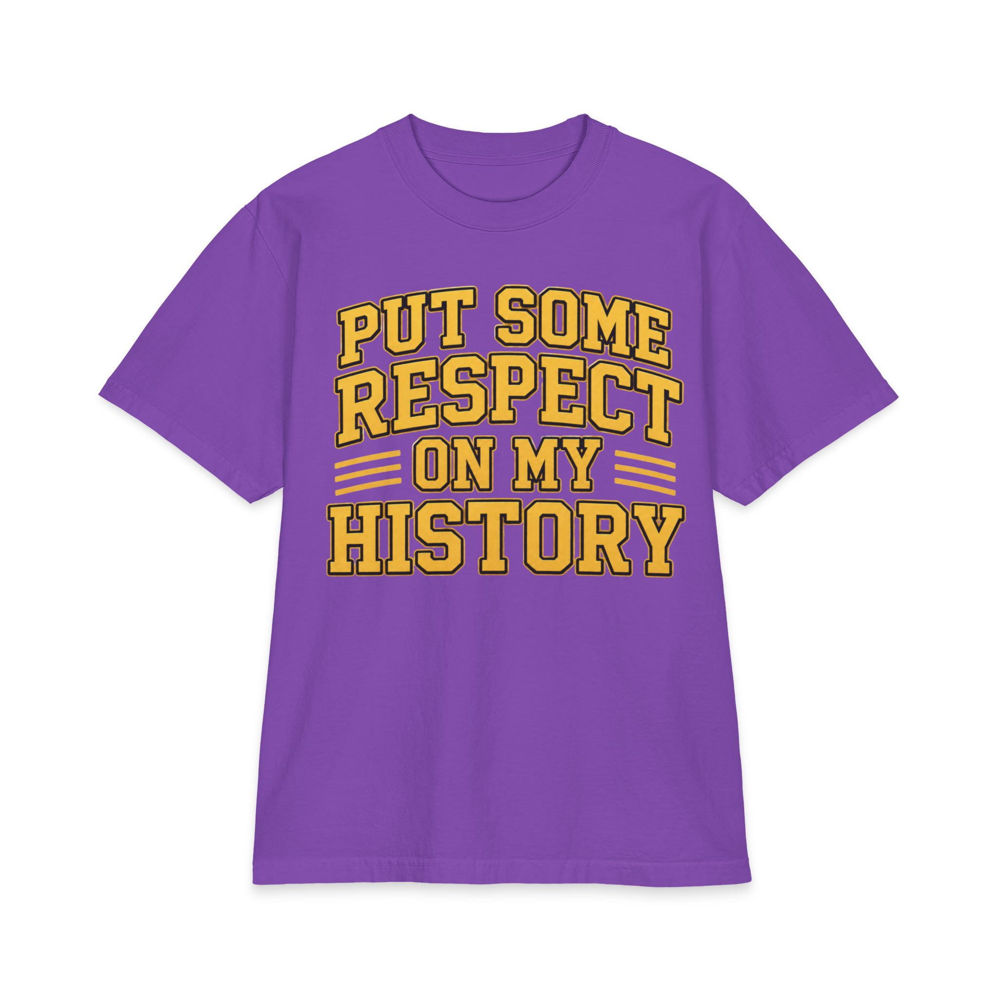 Put Some Respect on My History T-Shirt – Powerful Heritage Tee