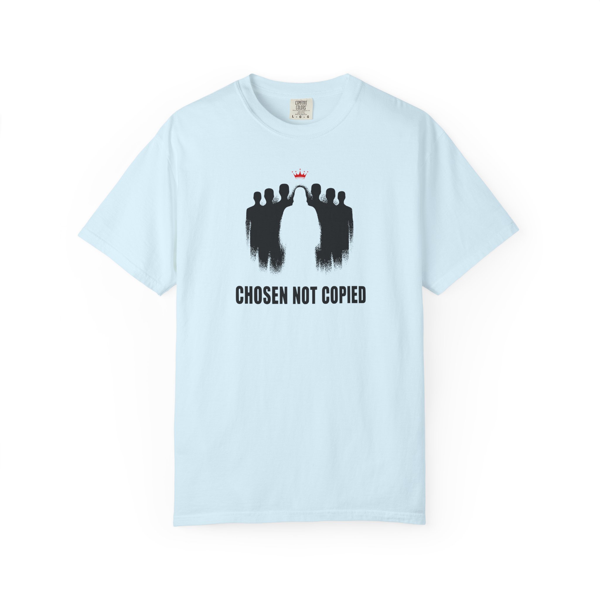Christian graphic tee featuring Chosen Not Copied statement